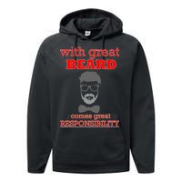 With Great Beard Comes Great Responsibility Performance Fleece Hoodie