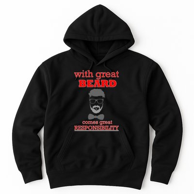 With Great Beard Comes Great Responsibility Hoodie