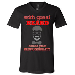 With Great Beard Comes Great Responsibility V-Neck T-Shirt