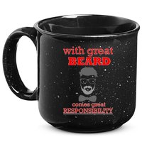 With Great Beard Comes Great Responsibility 15oz Campfire Ceramic Mug