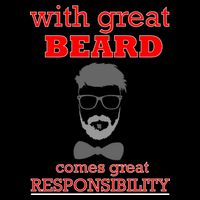 With Great Beard Comes Great Responsibility Flatbill Hat