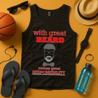 With Great Beard Comes Great Responsibility Tank Top