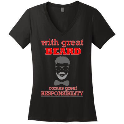 With Great Beard Comes Great Responsibility Women's V-Neck T-Shirt