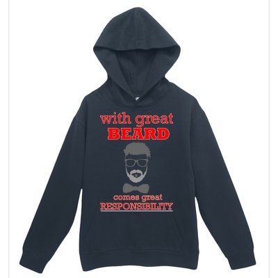 With Great Beard Comes Great Responsibility Urban Pullover Hoodie