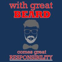 With Great Beard Comes Great Responsibility Infant Baby Jersey Bodysuit