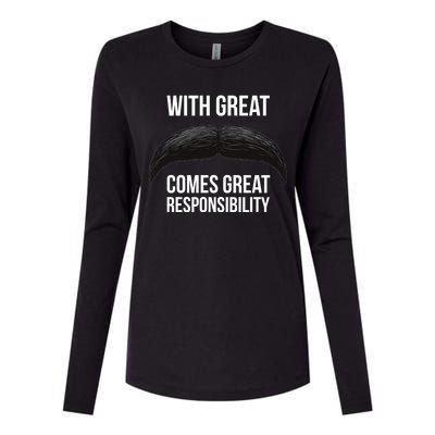 With Great Mustache Comes Great Responsibility  Womens Cotton Relaxed Long Sleeve T-Shirt