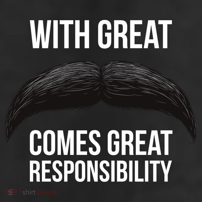 With Great Mustache Comes Great Responsibility  11oz C Handle Ceramic Mug