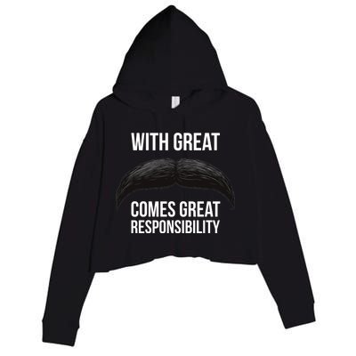 With Great Mustache Comes Great Responsibility  Crop Fleece Hoodie