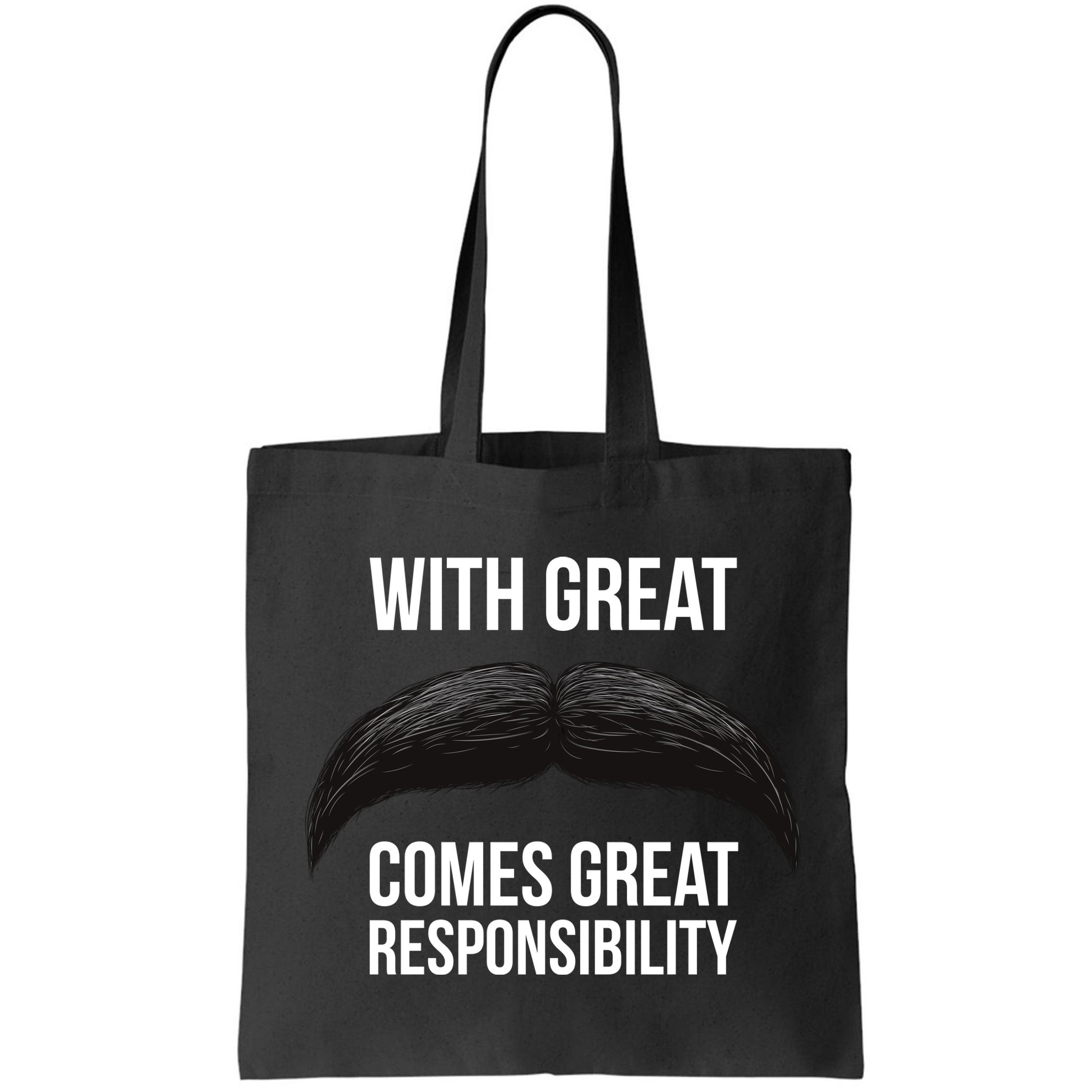 With Great Mustache Comes Great Responsibility  Bag