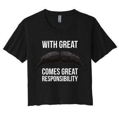 With Great Mustache Comes Great Responsibility  Crop Top