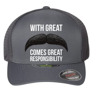 With Great Mustache Comes Great Responsibility  Flexfit Unipanel Trucker Cap