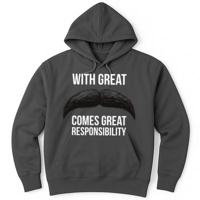 With Great Mustache Comes Great Responsibility  Hoodie