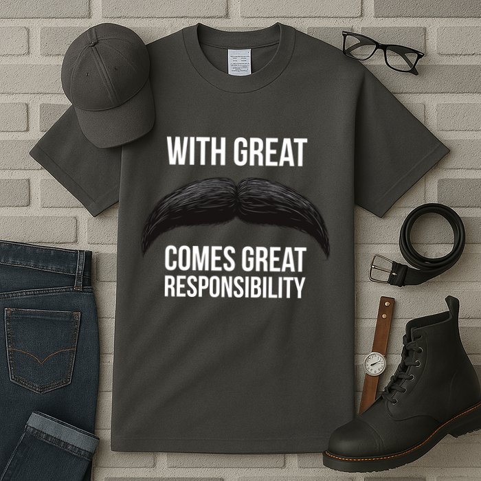 With Great Mustache Comes Great Responsibility  Tall T-Shirt