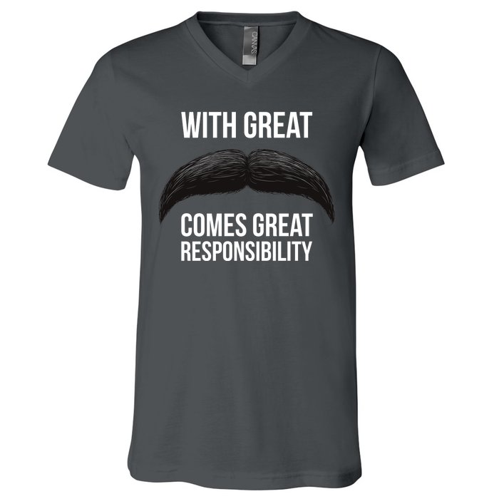 With Great Mustache Comes Great Responsibility  V-Neck T-Shirt