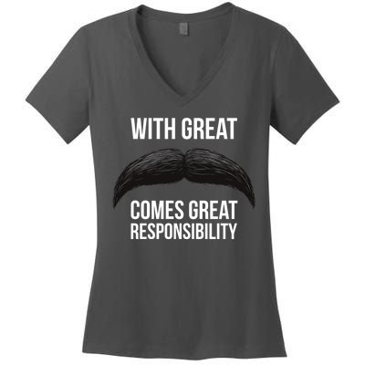 With Great Mustache Comes Great Responsibility  Women's V-Neck T-Shirt