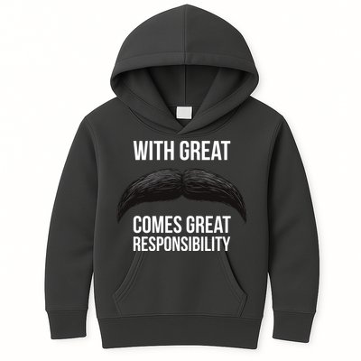 With Great Mustache Comes Great Responsibility  Kids Hoodie