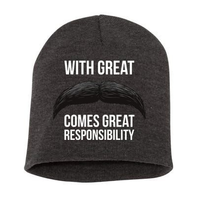 With Great Mustache Comes Great Responsibility  Short Acrylic Beanie