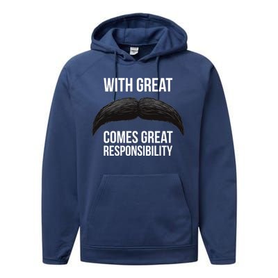 With Great Mustache Comes Great Responsibility  Performance Fleece Hoodie