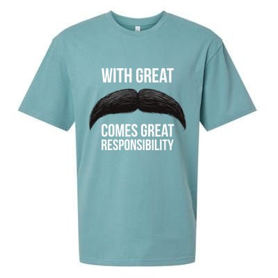 With Great Mustache Comes Great Responsibility  Sueded Cloud Jersey T-Shirt