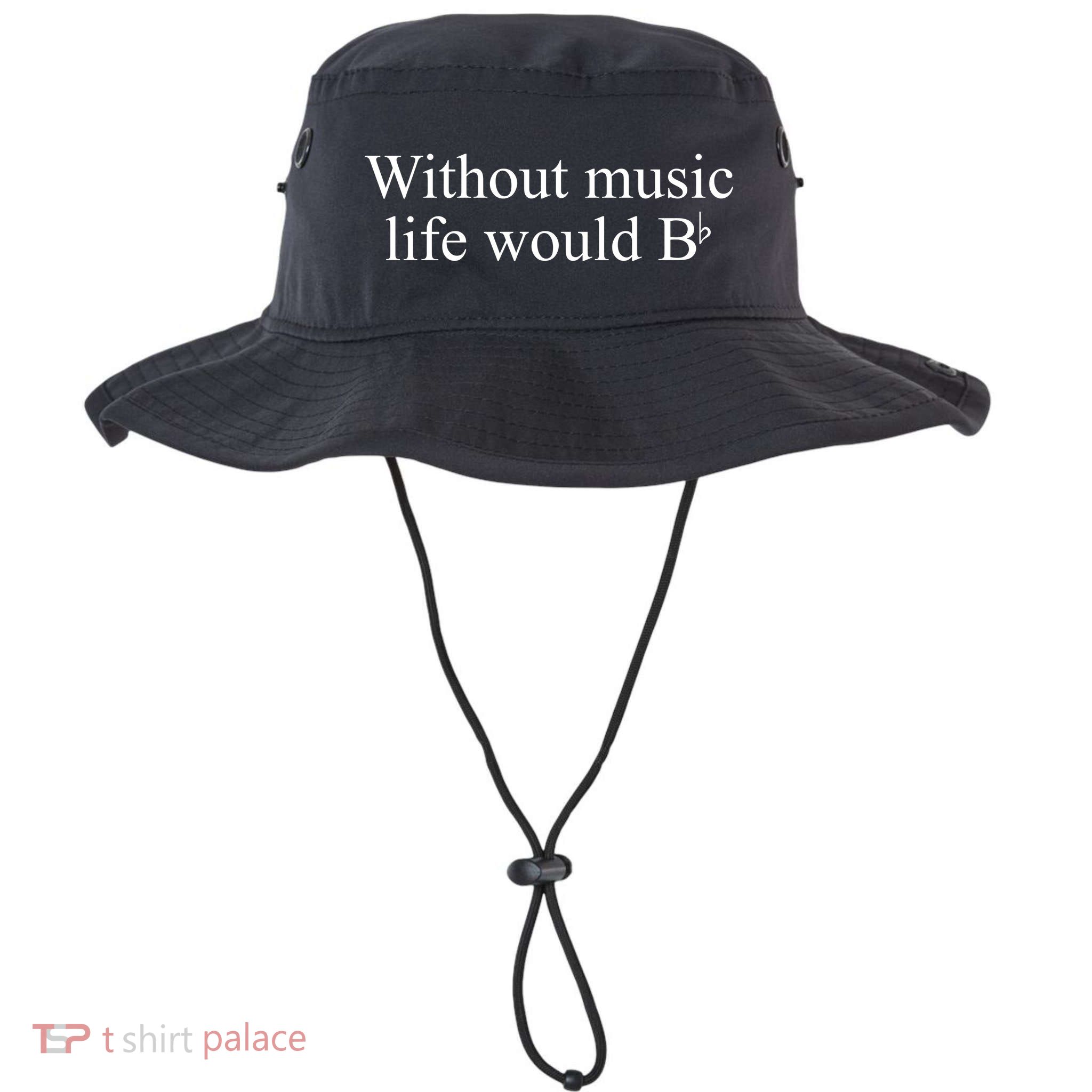 Without Music Life Would B Bucket Hat