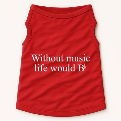 Without Music Life Would B Doggie Tank