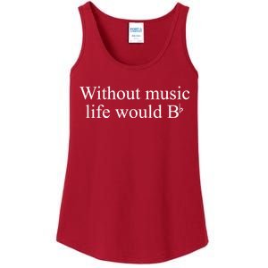 Without Music Life Would B Ladies Essential Tank