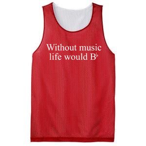 Without Music Life Would B Mesh Reversible Basketball Jersey Tank