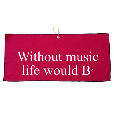 Without Music Life Would B Large Microfiber Waffle Golf Towel