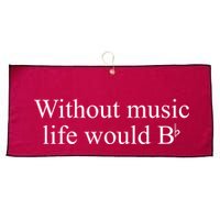 Without Music Life Would B Large Microfiber Waffle Golf Towel