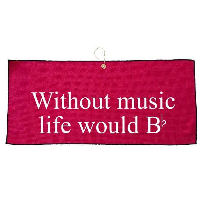 Without Music Life Would B Large Microfiber Waffle Golf Towel