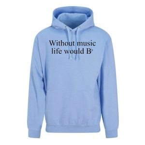 Without Music Life Would B Unisex Surf Hoodie