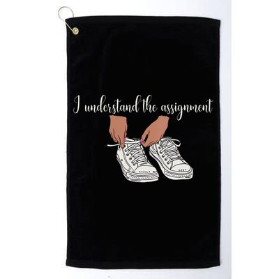 Women I Understand The Assignment Gift Platinum Collection Golf Towel