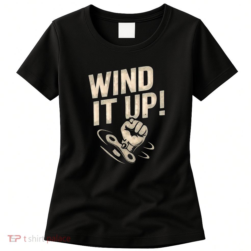 Wind It Up! Womens T-Shirt