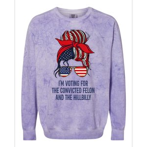 Women Im Voting For The Felon & The Hillbilly 2024 Pro Trump Meme Gift Colorblast Crewneck Sweatshirt