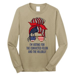 Women Im Voting For The Felon & The Hillbilly 2024 Pro Trump Meme Gift Long Sleeve Shirt