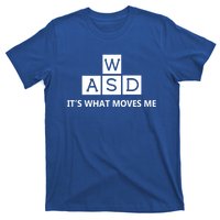 Wasd ItS What Moves Me Funny Pc Gamer Computer Gift T-Shirt