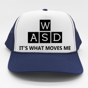 Wasd ItS What Moves Me Funny Pc Gamer Computer Gift Trucker Hat