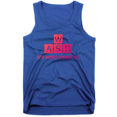 Wasd ItS What Moves Me Funny Pc Gamer Computer Gift Tank Top