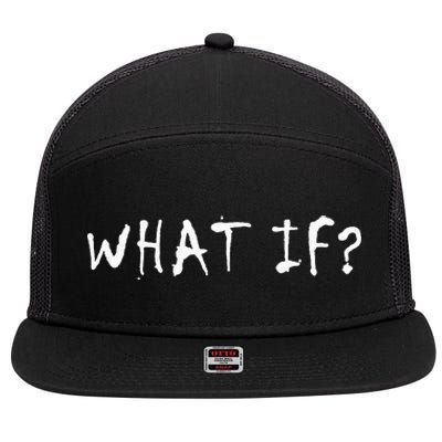 What If 7 Panel Mesh Trucker Snapback Hat