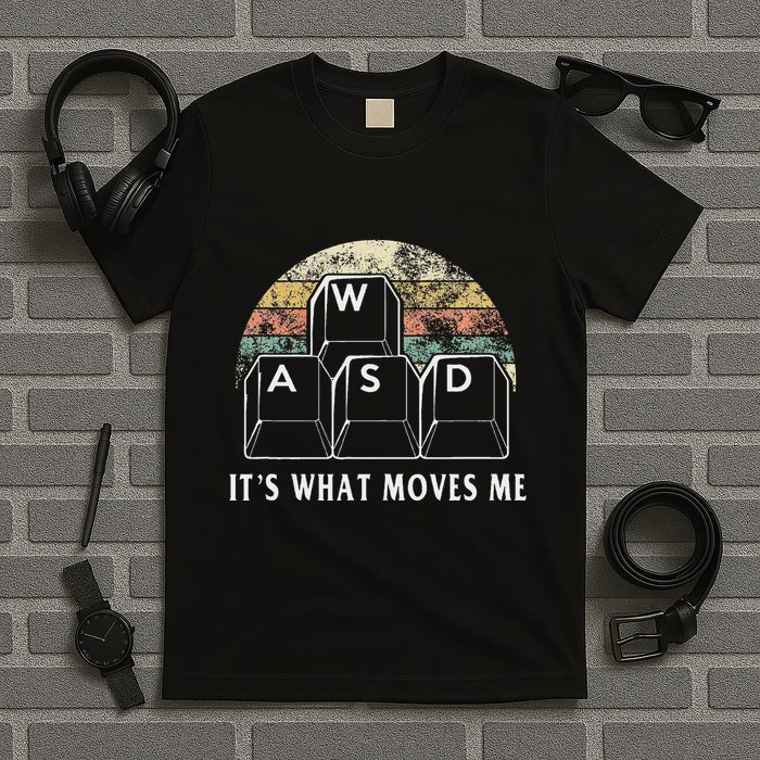 Wasd ItS What Moves Me Funny Pc Gamer Computer Nerd Gift T-Shirt