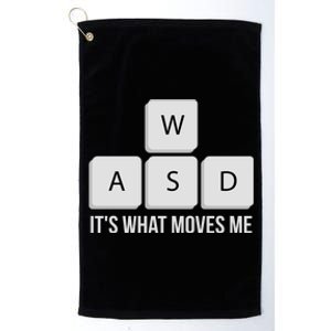 Wasd Its What Moves Me Funny Pc Gamer Quote Gaming Funny Gift Platinum Collection Golf Towel