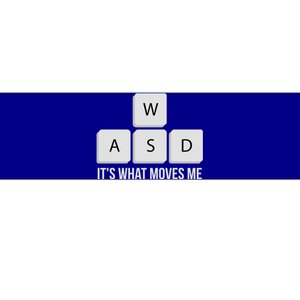 Wasd Its What Moves Me Funny Pc Gamer Quote Gaming Funny Gift Bumper Sticker