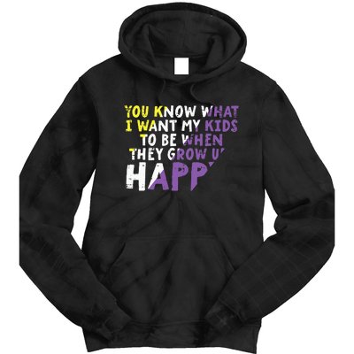 What I Want My Grow Up Happy Nonbinary Enby Pride Flag Tie Dye Hoodie