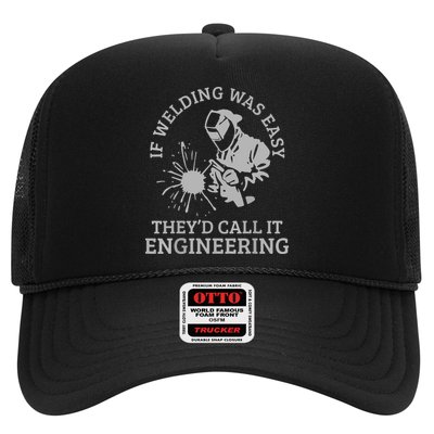 Welder If Welding Was Easy Quote Funny Welder Trucker Hat