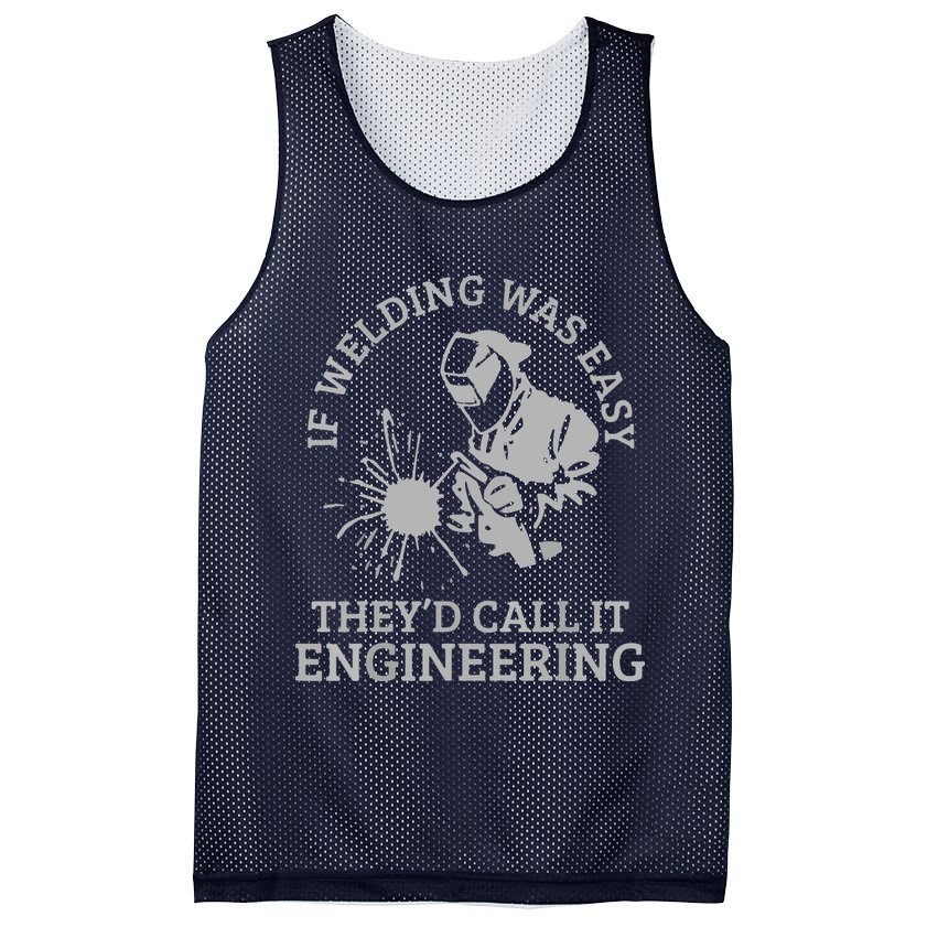 Welder If Welding Was Easy Quote Funny Welder Mesh Reversible Basketball Jersey Tank