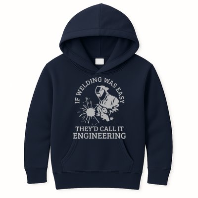 Welder If Welding Was Easy Quote Funny Welder Kids Hoodie