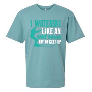 Waterskiiing I Waterski Like An Old Gift Sueded Cloud Jersey T-Shirt