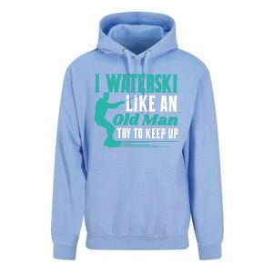 Waterskiiing I Waterski Like An Old Gift Unisex Surf Hoodie