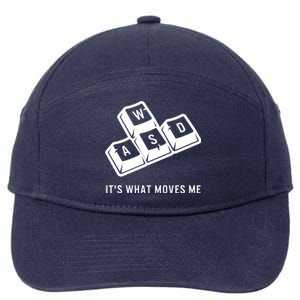 Wasd Its What Moves Me Videogames Funny Gaming Gamer Player Gift 7-Panel Snapback Hat