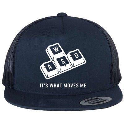 Wasd Its What Moves Me Videogames Funny Gaming Gamer Player Gift Flat Bill Trucker Hat